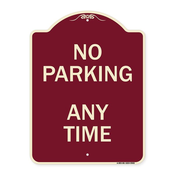 Signmission Designer Series-No Parking Anytime, Burgungy Heavy-Gauge Aluminum, 24" x 18", BU-1824-9965 A-DES-BU-1824-9965 - main